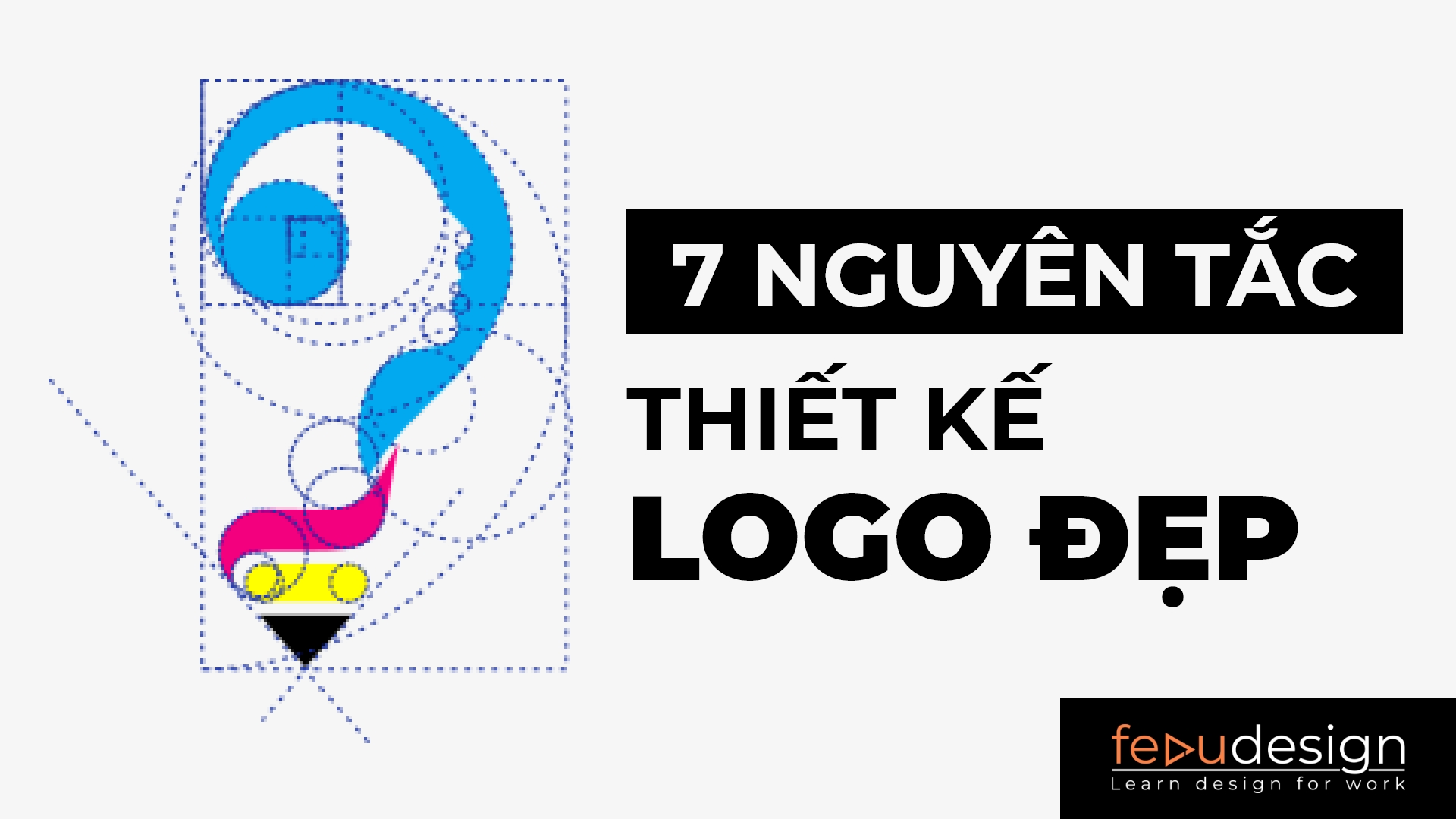 7 nguyên tắc thiết kế logo đẹp - FeduDesign