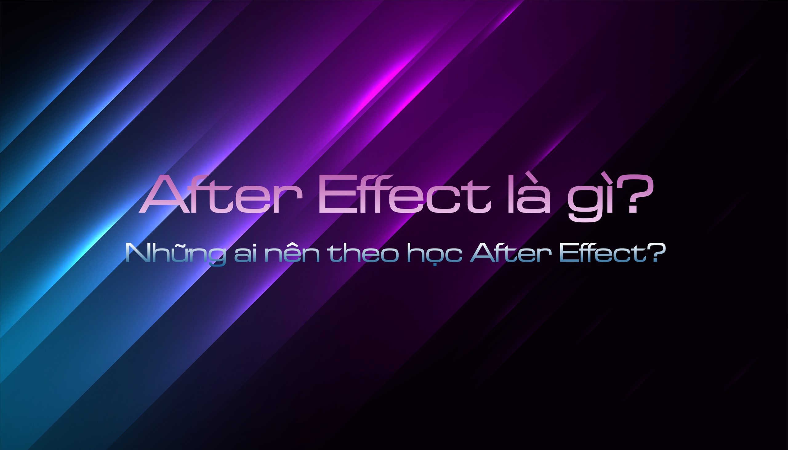 after effect là gì