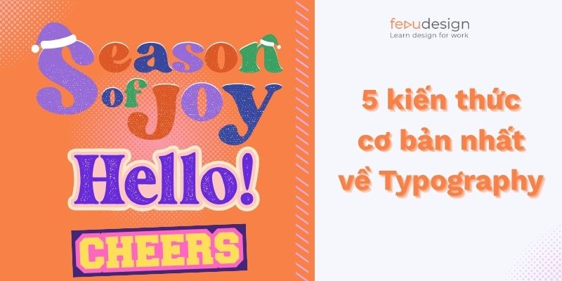 5 kiến thức cơ bản nhất về Typography