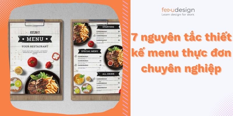 7 nguyên tắc thiết kế menu thực đơn chuyên nghiệp