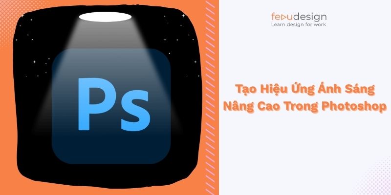 Tạo Hiệu Ứng Ánh Sáng Nâng Cao Trong Photoshop