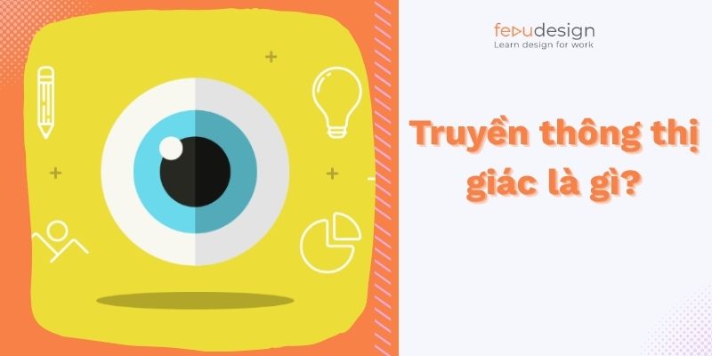 Truyền thông thị giác là gì?
