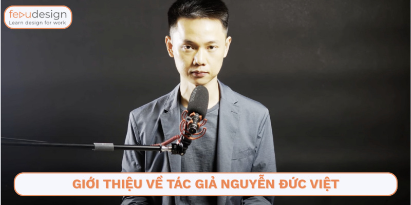 Giới thiệu về tác giả Nguyễn Đức Việt