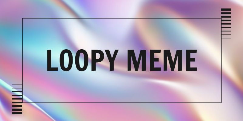 Bộ ảnh Loopy meme đáng yêu, vô tri nhất